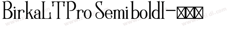 BirkaLTPro SemiboldI字体转换